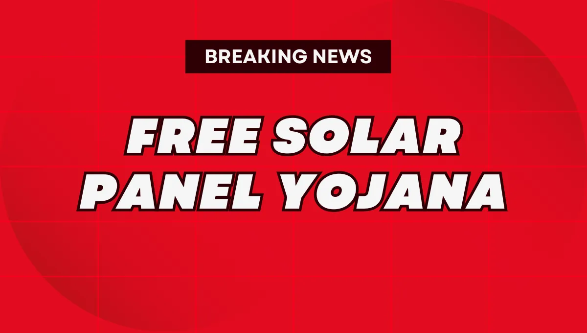 Free Solar Panel Yojana