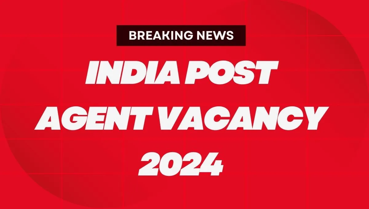 India Post Agent Vacancy 2024