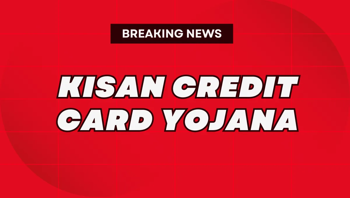 Kisan Credit Card Yojana