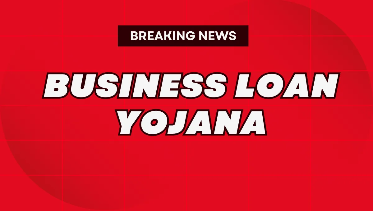 Business Loan Yojana