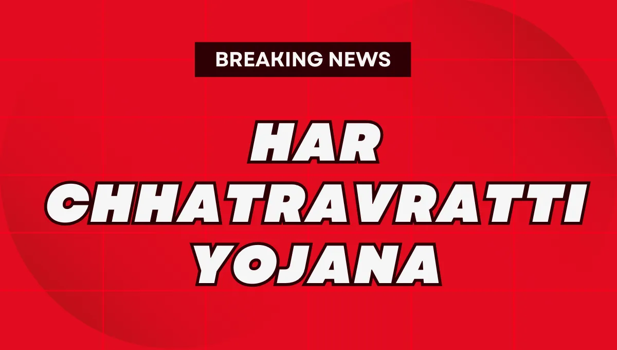 Har Chhatravratti Yojana