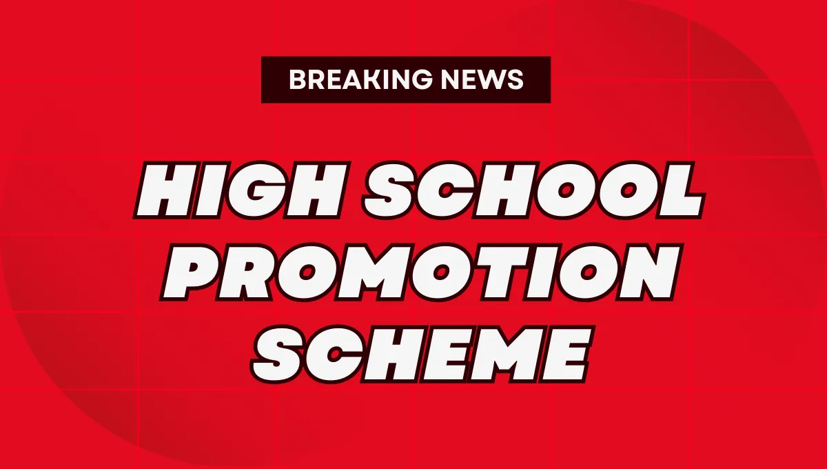 High School Promotion Scheme